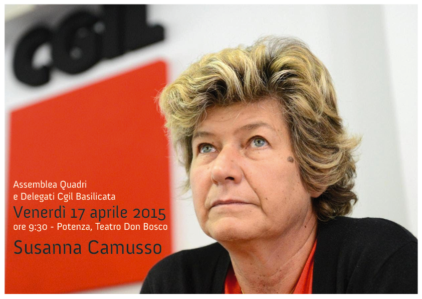 Venerdì 17 aprile 2015, Susanna Camusso a Potenza CGIL Basilicata